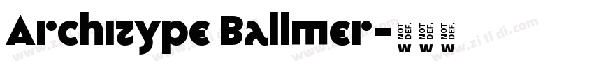 Architype Ballmer字体转换 Architype Ballmer字体转换